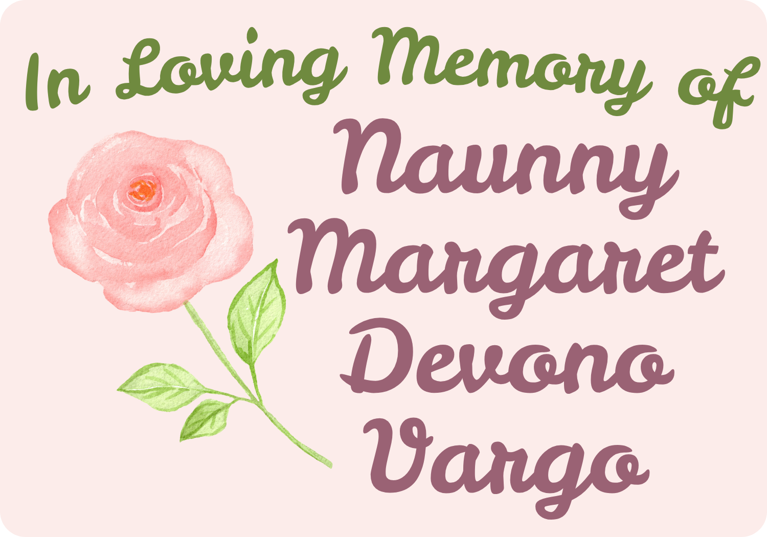 In Loving Memory of Naunny Margaret Devono Vargo